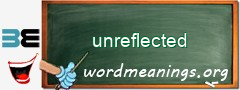 WordMeaning blackboard for unreflected